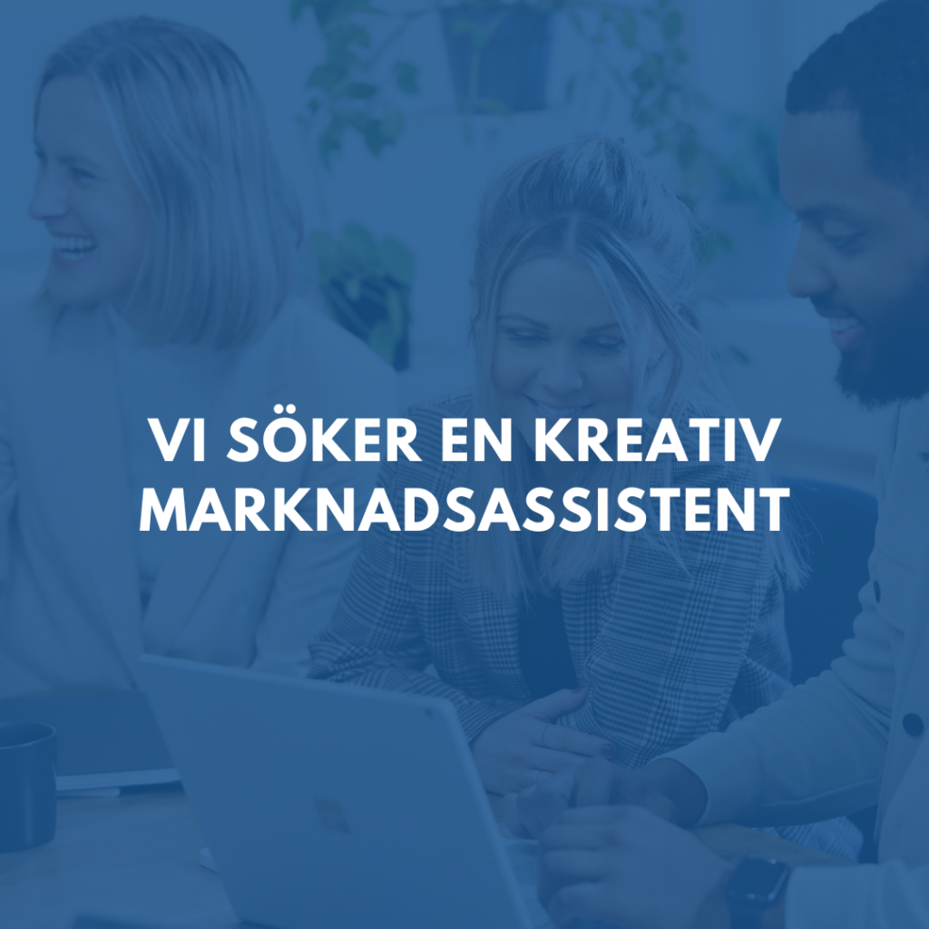 Vi söker en kreativ marknadsassistent